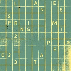 Drift x Walk Thru Water (Lane 8 Spring 2023 Mixtape)