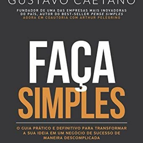 Open PDF Faça Simples: O guia prático e definitivo para transformar a sua ideia em um negócio de