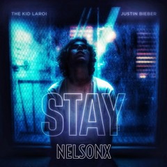 The Kid LAROI, Justin Bieber - Stay (NELSONX Melodic Dubstep Remix)