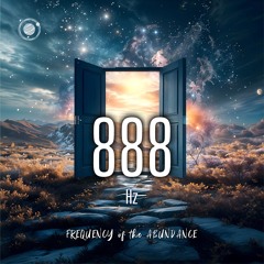 888 Hz 🌈 Frequency of the Abundance: The Prosperity Path