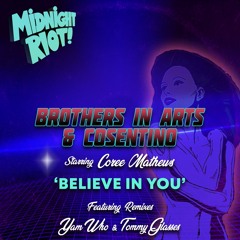 Brothers In Arts, Cosentino Feat. Coree Mathews - Believe In You - Tommy Glasses Remix (teaser)