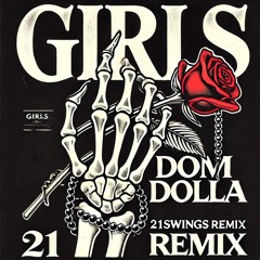 DOM DOLLA - GIRL$ (21SWINGS REMIX)