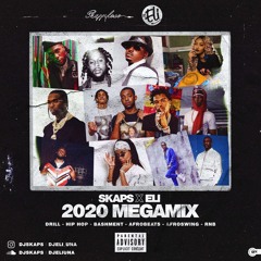@DJSkaps x @DJEliUna - 2020 MegaMix