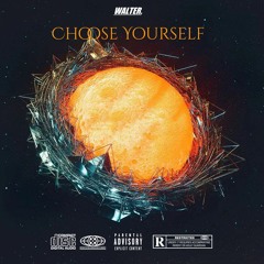 CHOOSE YOURSELF