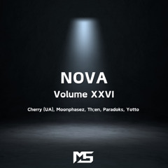 Melodic Techno Mix - NOVA : Volume XXVI (Cherry (UA), Moonphazes, Th;en, Paradoks, Yotto)