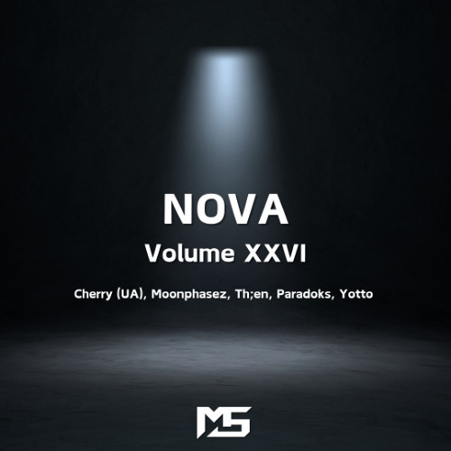 Melodic Techno Mix - NOVA : Volume XXVI (Cherry (UA), Moonphazes, Th;en, Paradoks, Yotto)