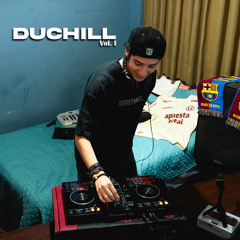 DUCHILL Vol. I | DJ Set by Ducci
