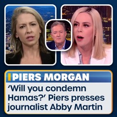 Rape Threats for Not ‘Condemning Hamas’: Abby Reviews Piers Morgan Debate [PREVIEW]