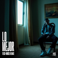 Lo Mejor (tech house mix)