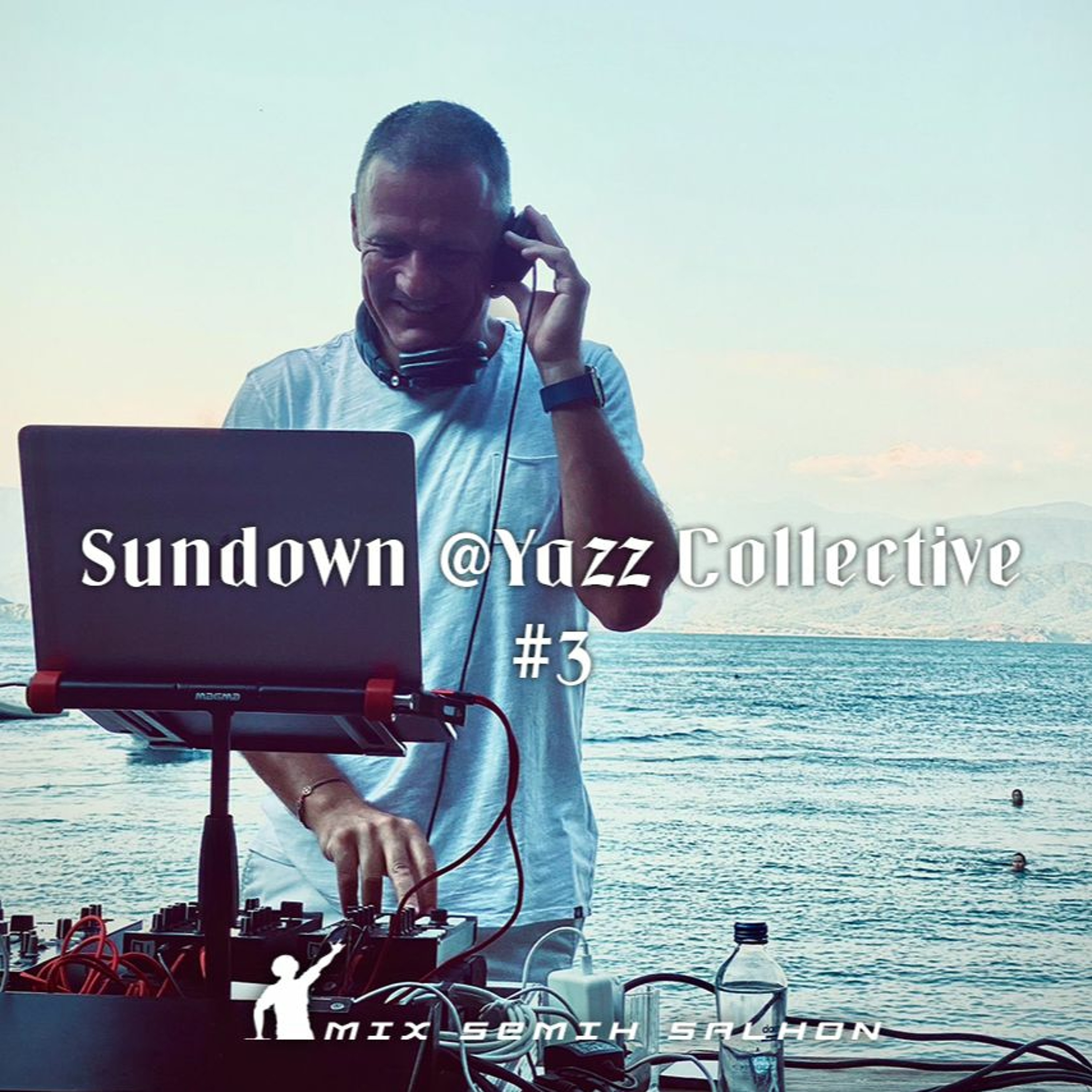 Sundown @Yazz Collective #3