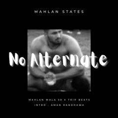 NO ALTERNATE MAHLAN WALA 59 x TRIP BEATS LATEST PUNJABI SONG 2022