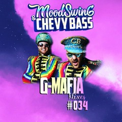 G-Mafia Mixes #34 - MoodSwing & ChevyBass