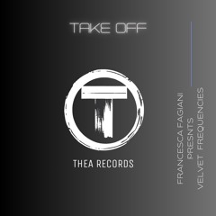 Francesca Fagiani Presents Velvet Frequencies - Take Off