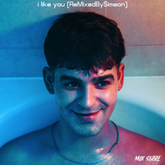 I Like You (ReMixedBySimeon)