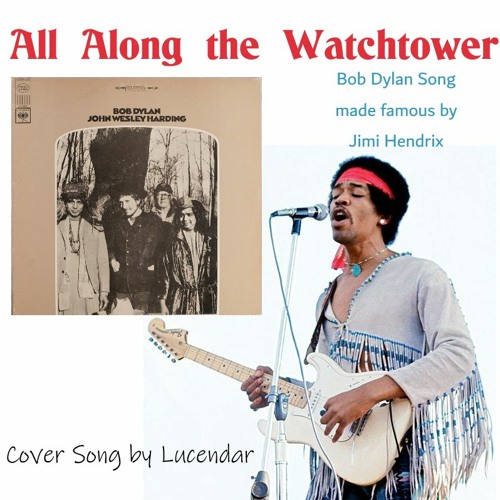 All Along The Watchtower Revisited