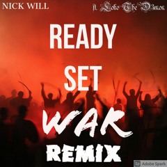 Ready, Set, WAR (REMIX) ft. Loko The D3mon