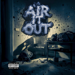 AIR IT OUT - The Fallen King x R4ID
