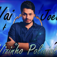 VAI JOEL VIZINHO POLICIA - BARTO CANTOR