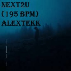 Next2u (195 BPM)