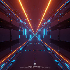 Interstellar (Main Theme EDM Remix)