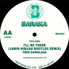 Baraka - I'll Be There (Bootleg Remix) [FREE DOWNLOAD]