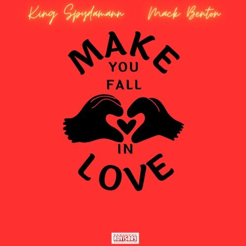 Make You Fall in Love feat. Mack Benton