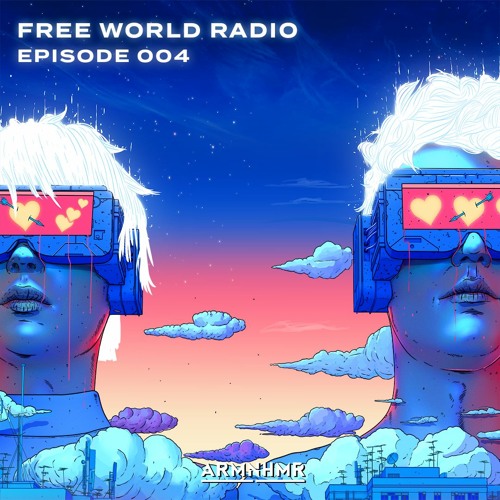 ARMNHMR - Free World Radio #004