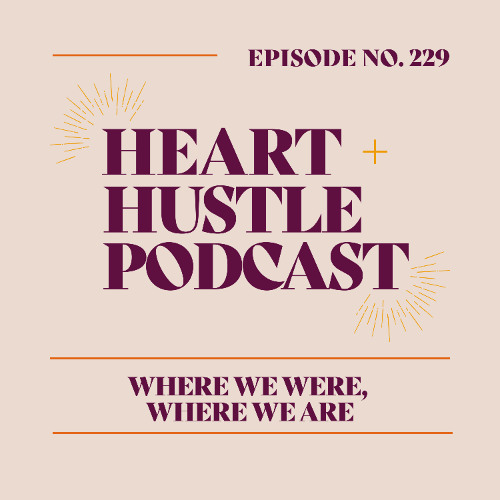 #229 - Where We Were / Where We Are