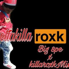 big 8pe killamix