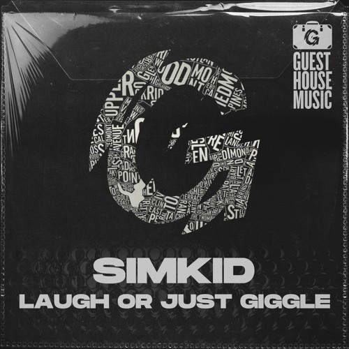 Simkid - Laugh or Just Giggle
