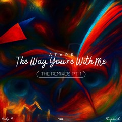 ATYPE - The Way You´re  With Me (FloorQuix Remix)