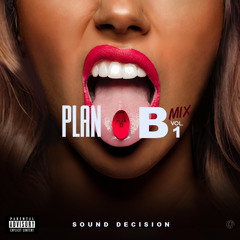 Plan B Mix Vol. 1