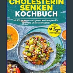 [Ebook] ✨ Das XXL Cholesterin senken Kochbuch: Mit 100 leckeren und gesunden Rezepten für optimale