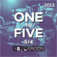 One to Five (5/4) 2013