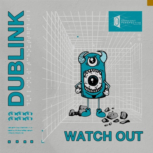 Dublink - Watch Out