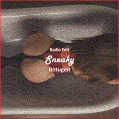 Botugen - Sneaky [ Tech House Music]