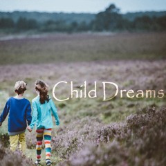 Child Dreams - Emotional Music [FREE DOWNLOAD]