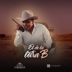 Ian Cordova - El de la letra B