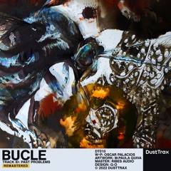 Bucle — Past Problems (Remastered) [Dust Trax]