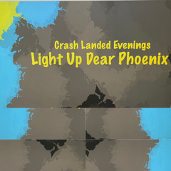 Light Up Dear Phoenix