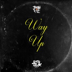 Tre Oh Fie - Way Up