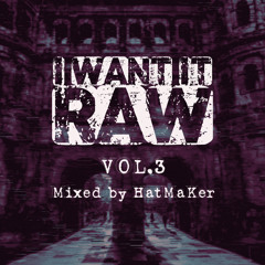 I Want It RAW (Vol.3)