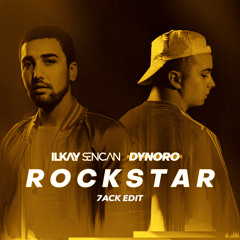 Ilkay Sencan & Dynoro - Rockstar (7ACK Edit) Free Download