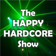 The Happy Hardcore Show history...