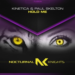Kinetica & Paul Skelton - Hold Me [TEASER]
