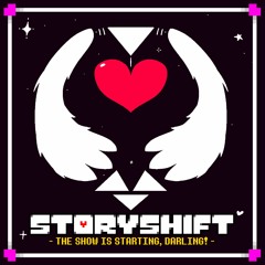 Storyshift: THE SHOW IS STARTING, DARLING!