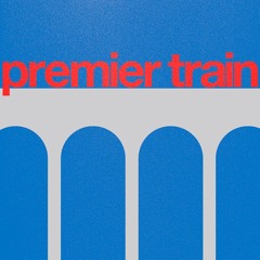 Premier Train (Original Mix)