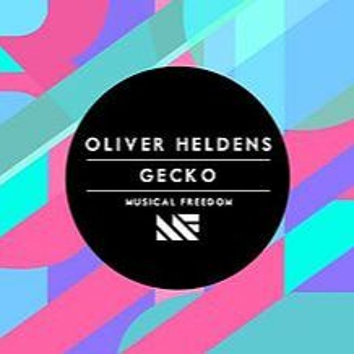 Oliver Heldens Gecko X Need Your Love