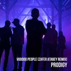 Voodoo People (Zafer Atabey Remix) - Prodigy [FREE DOWNLOAD]