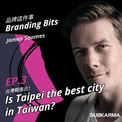 Ep3 - Is Taipei the best city in Taiwan?